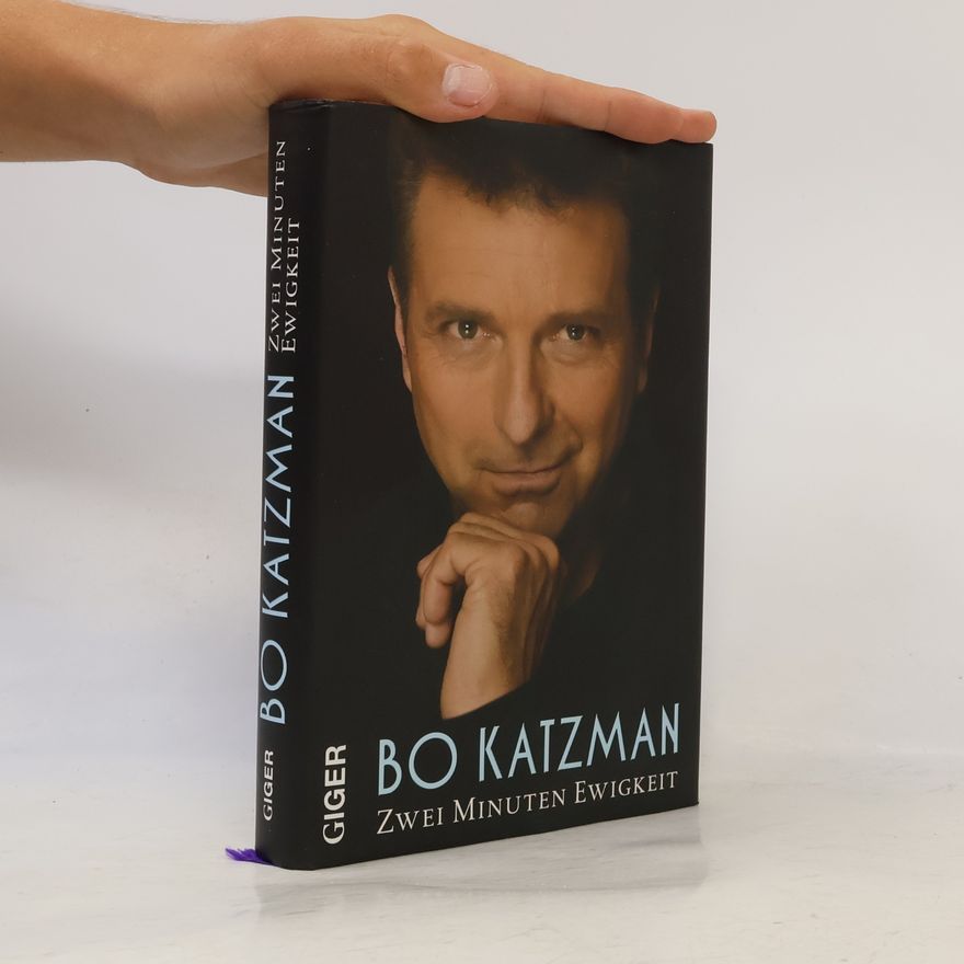 Bo Katzman Zwei Minuten Ewigkeit