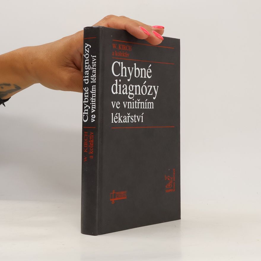 Wilhelm Kirch Chybné diagnózy ve vnitřním lékařství
