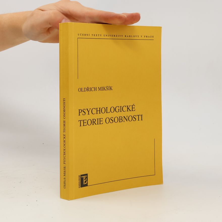 Oldřich Mikšík Psychologické teorie osobnosti