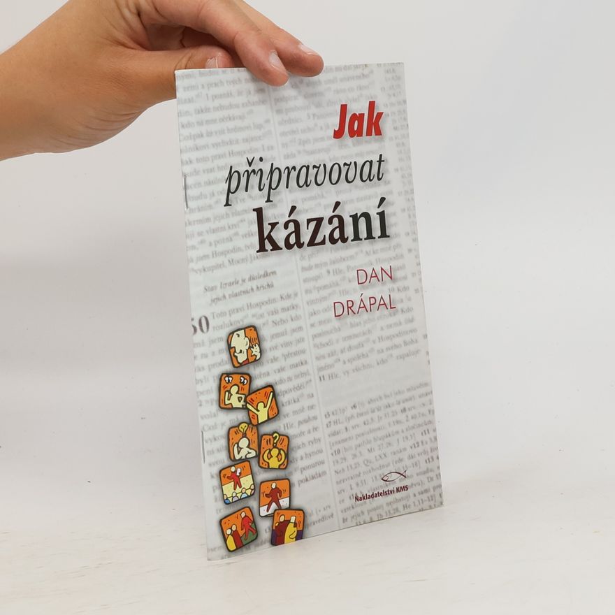 Dan Drápal Jak připravovat kázání