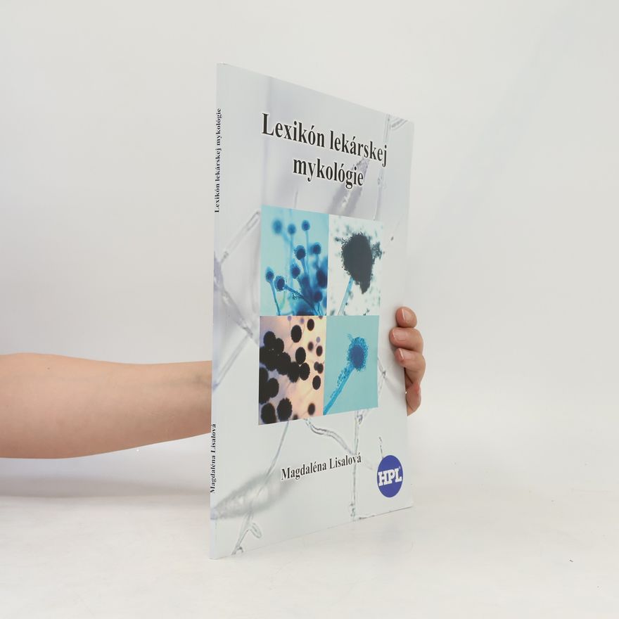 Magdaléna Lisalová Lexikón lekárskej mykológie