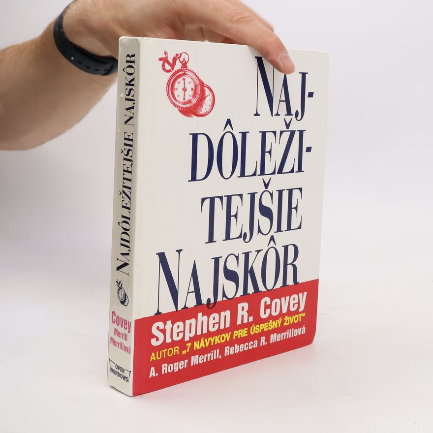Stephen Covey Najdôležitějšie najskôr