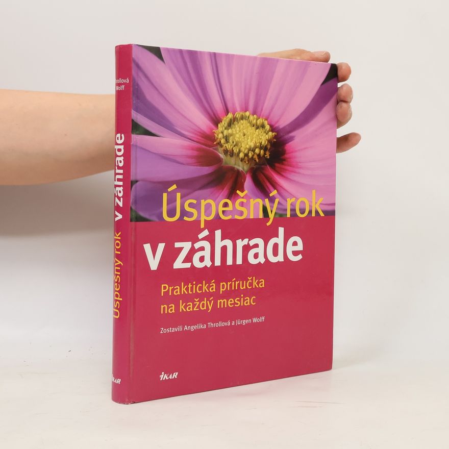Jürgen Wolff Úspešný rok v záhrade