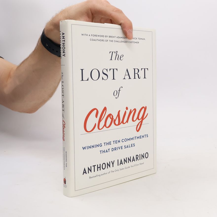 Nick Toman The Lost Art of Closing