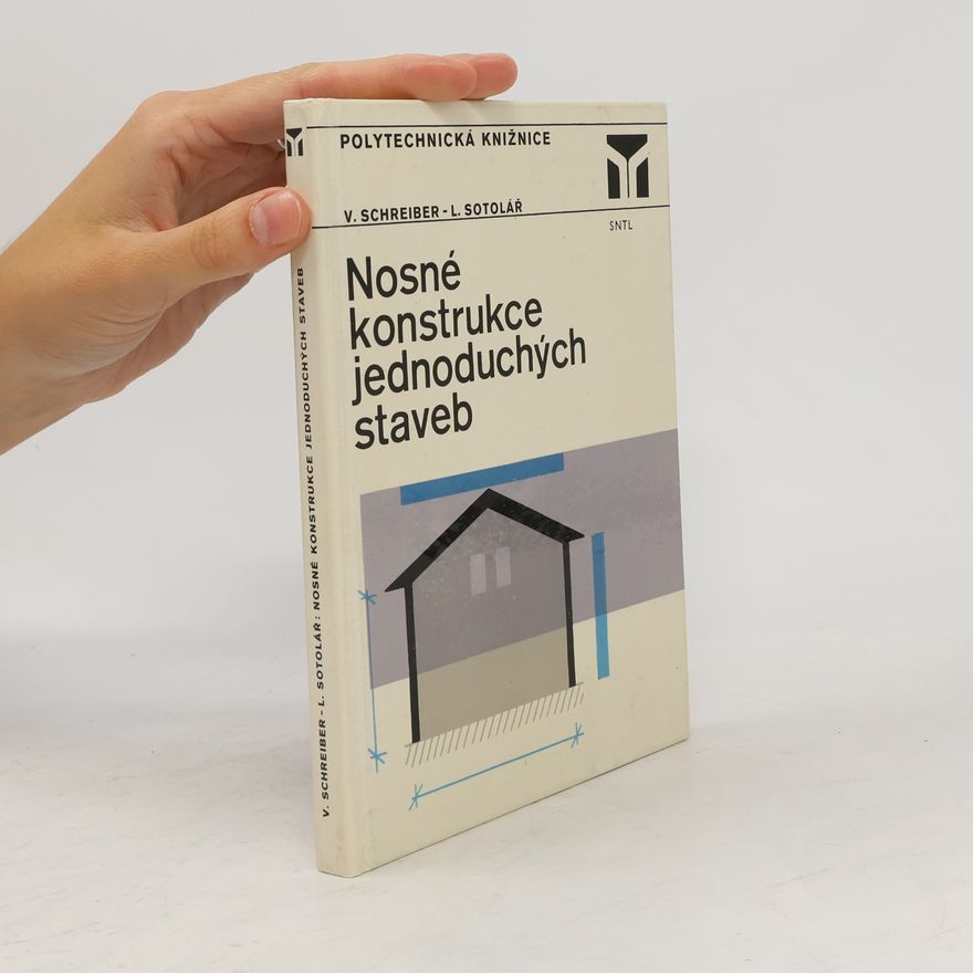 Lubomír Sotolář Nosné konstrukce jednoduchých staveb