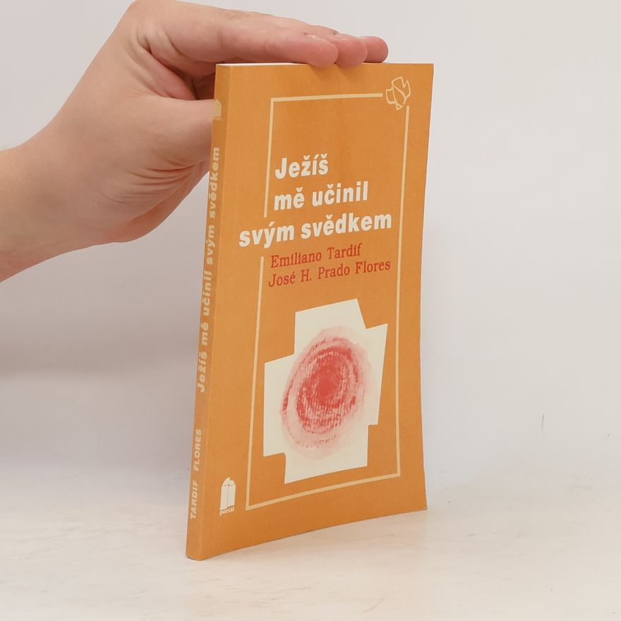 José H. Prado Flores Ježíš mě učinil svým svědkem