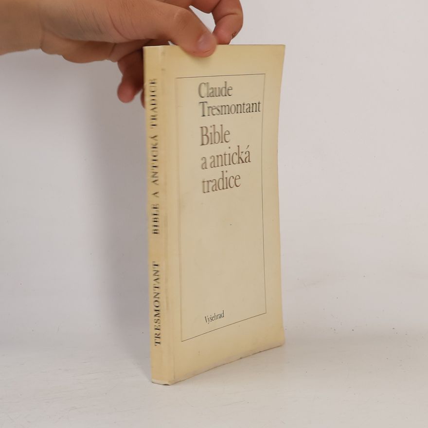 Claude Tresmontant Bible a antická tradice