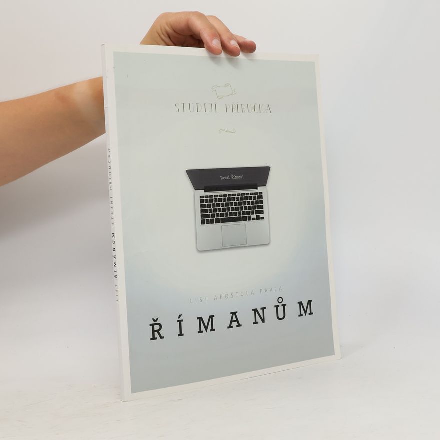 Various authors List apoštola Pavla Římanům. Studijní příručka