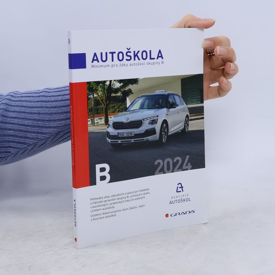 Václav Minář Autoškola. Minimum pro žáky autoškol skupiny B 2024
