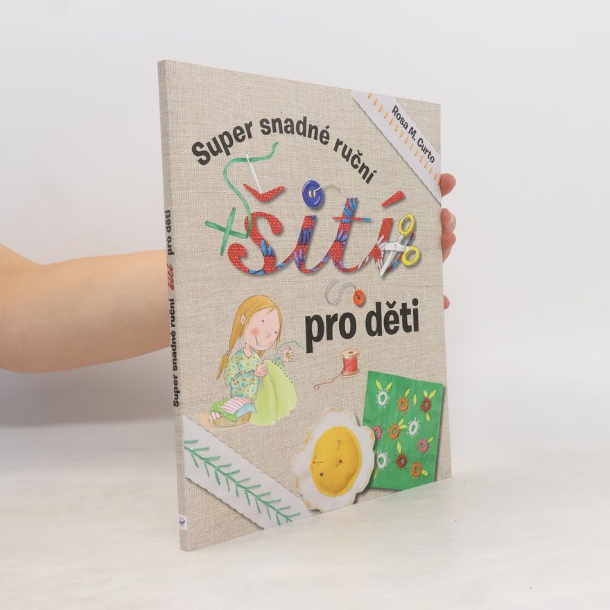 Rosa María Curto Super snadné ruční šití pro děti