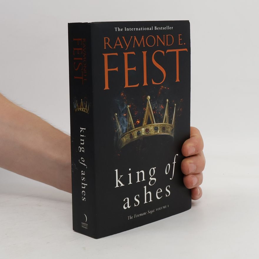 Raymond Elias Feist King of Ashes