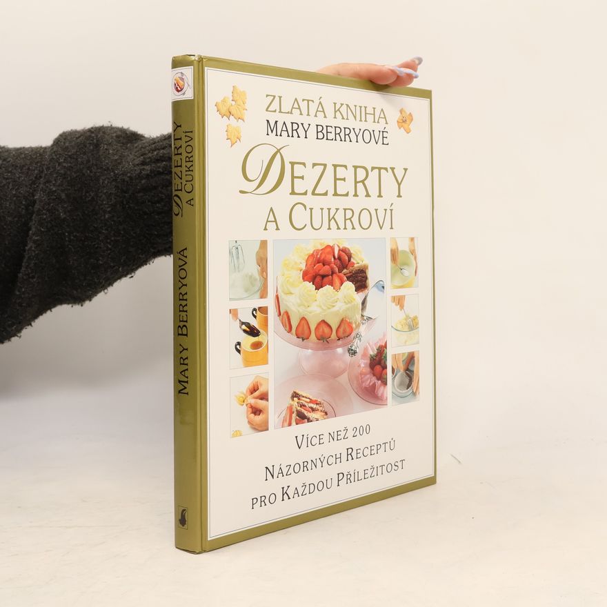 Mary Berry Dezerty a cukroví