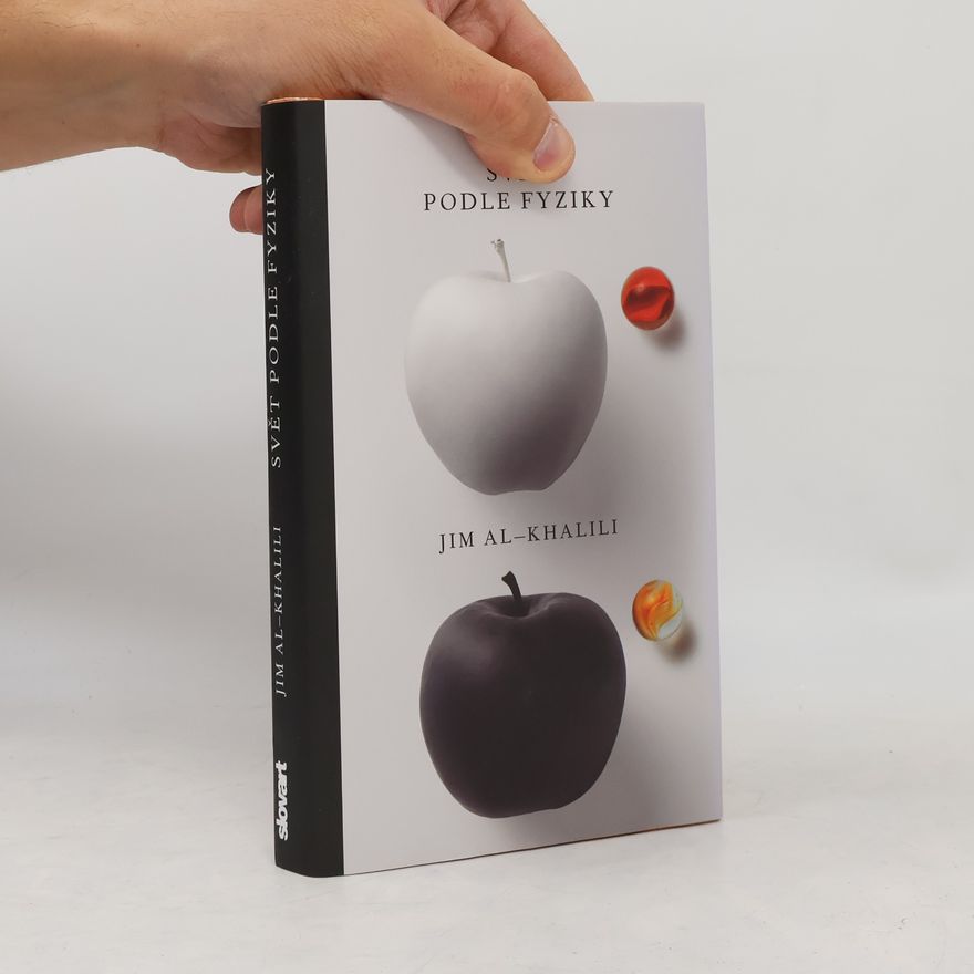 Jim Al Khalili Svět podle fyziky