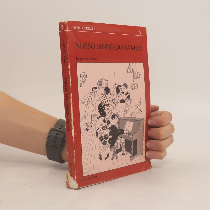 Edigar de Alencar Nosso Sinhô do samba