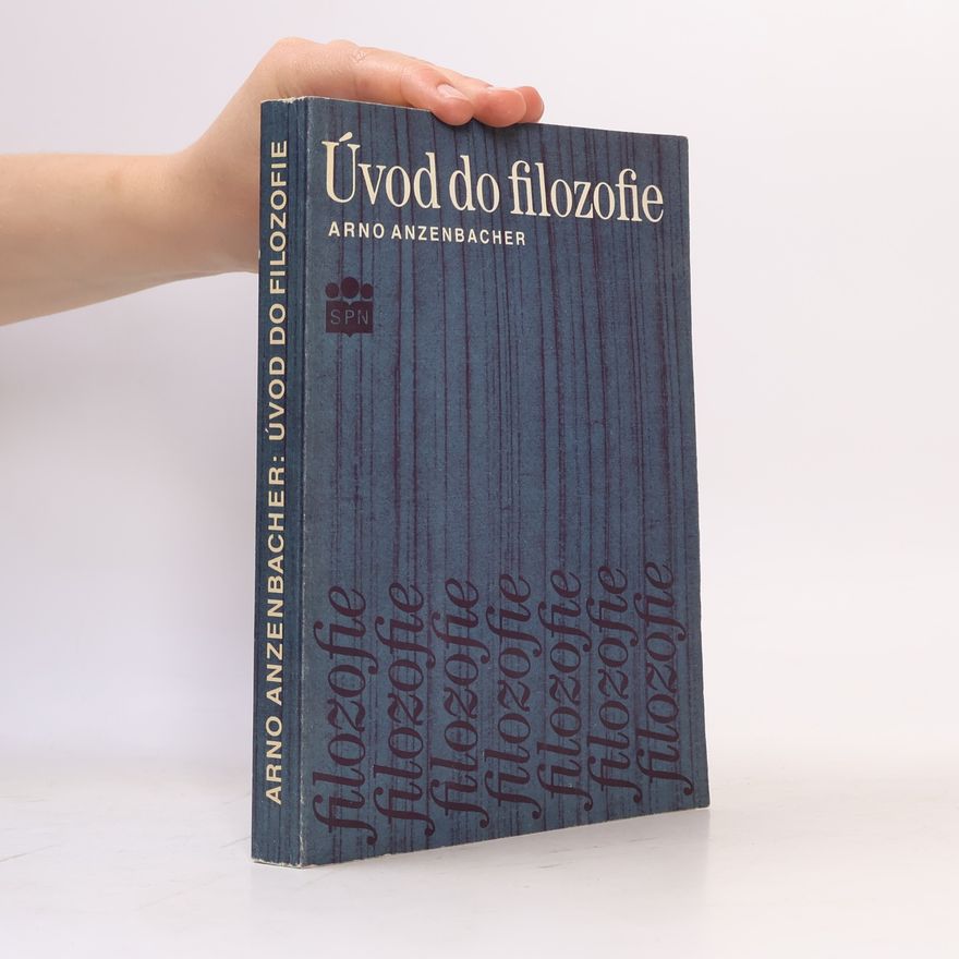 Arno Anzenbacher Úvod do filozofie