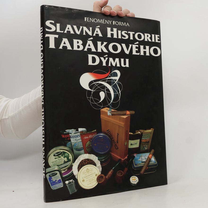 kolektiv Slavná historie tabákového dýmu