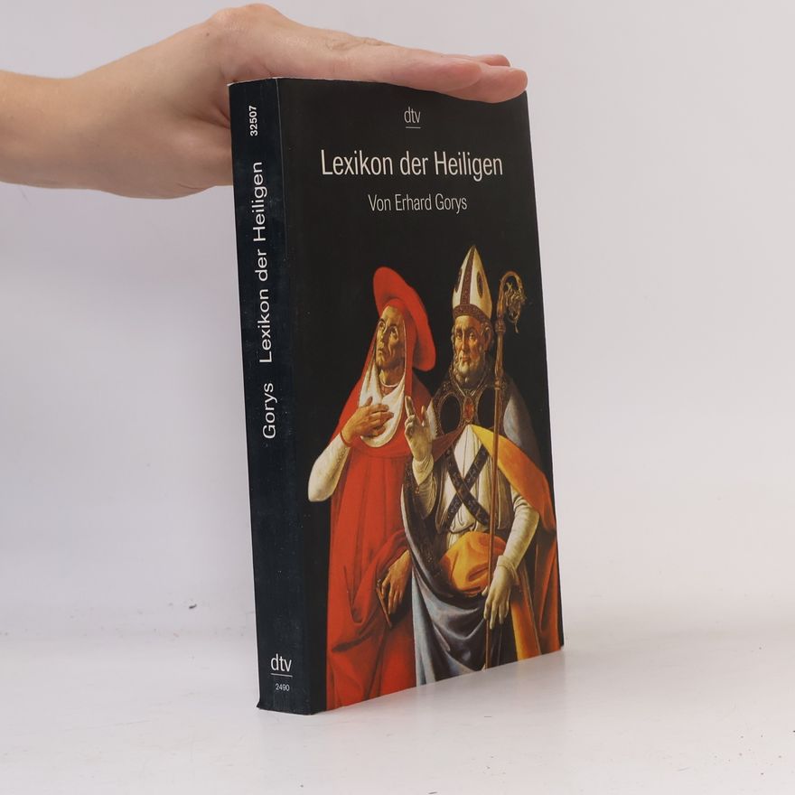 Erhard Gorys Lexikon der Heiligen