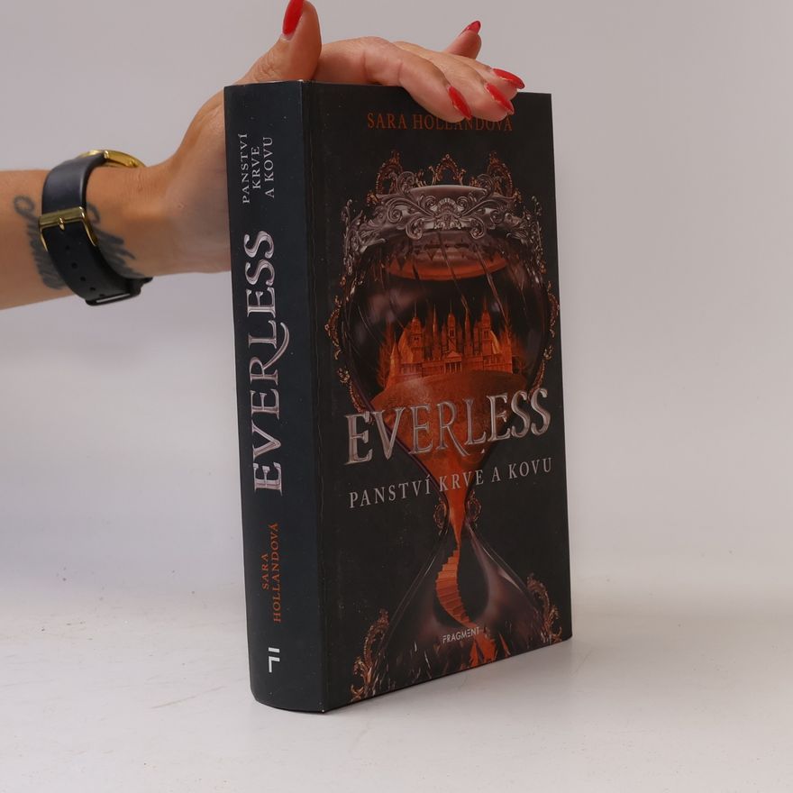 Sara Holland Everless: Panství krve a kovu