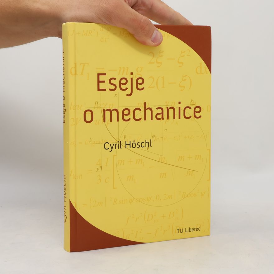 Cyril Höschl Eseje o mechanice