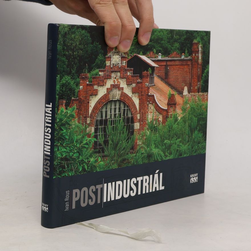 Ivan Rous Postindustriál