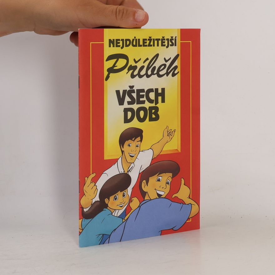 Kolektiv autorů Nejdůležitější příběh všech dob