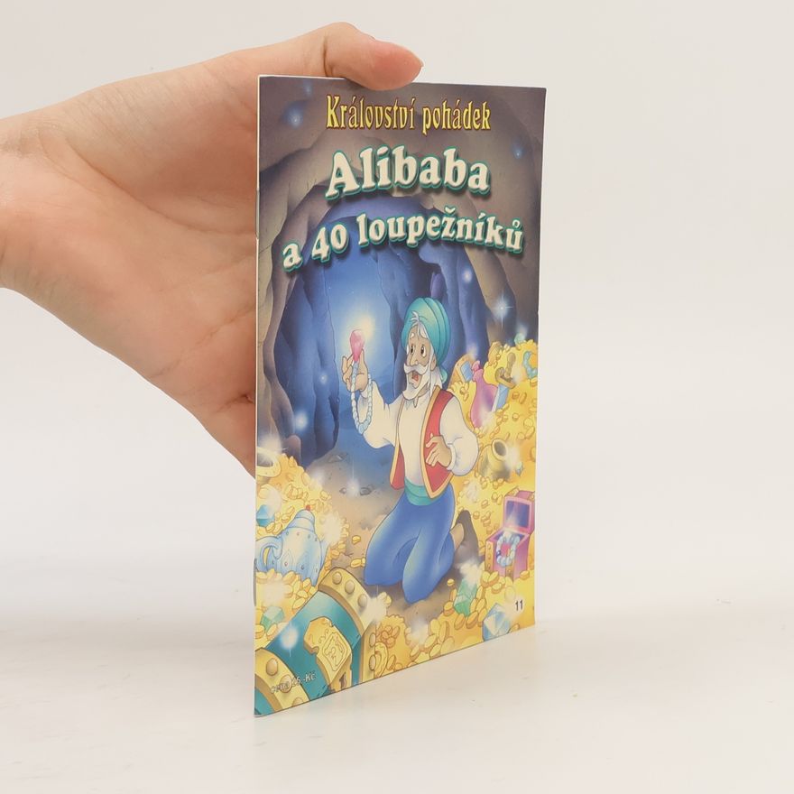 Kolektiv autorů Království pohádek 11. Alibaba a 40 loupežníků