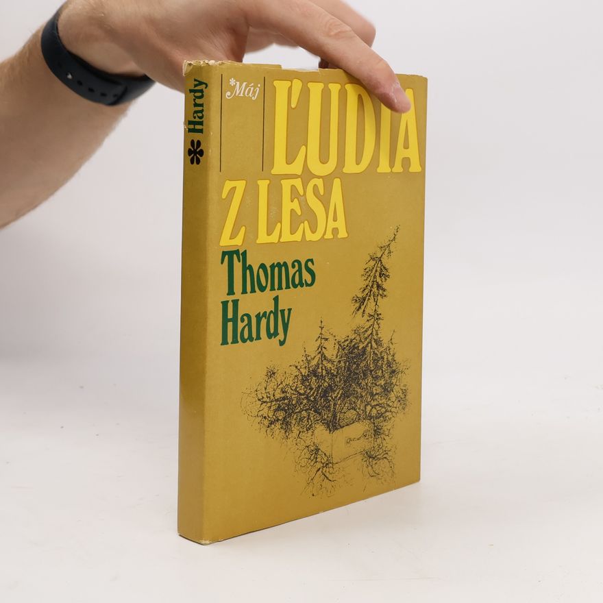 Thomas Hardy Ľudia z lesa