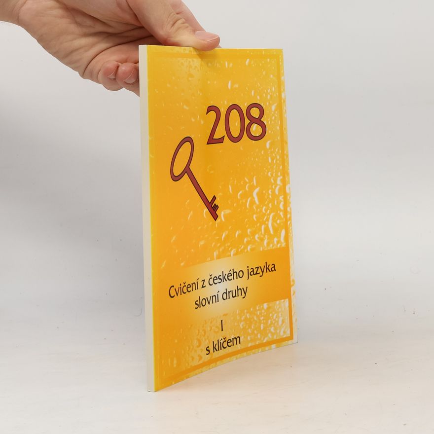 Autorenkollektiv 208 Cvičení z českého jazyka slovní druhy s klíčem 1