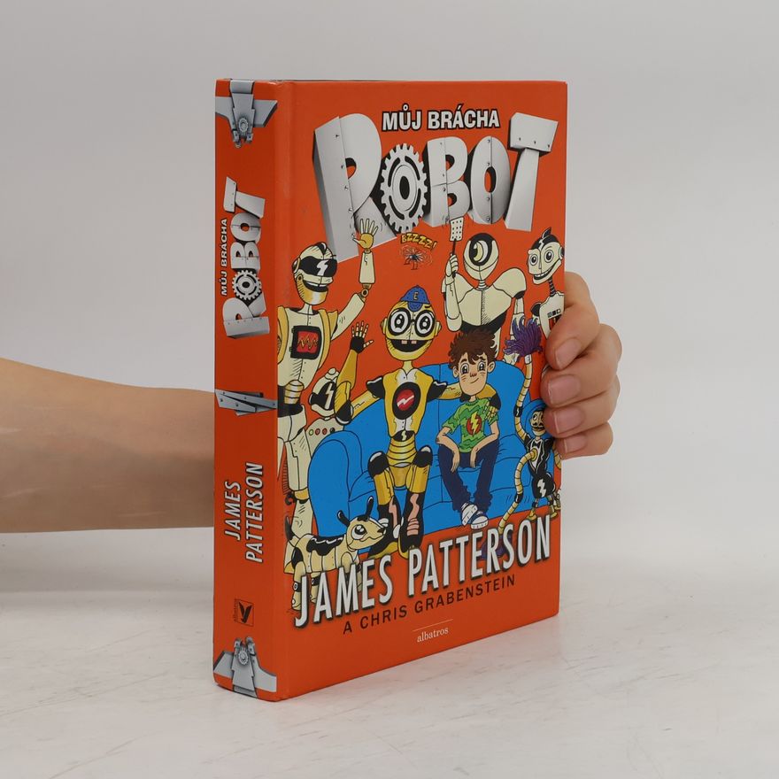 James Patterson Můj brácha robot