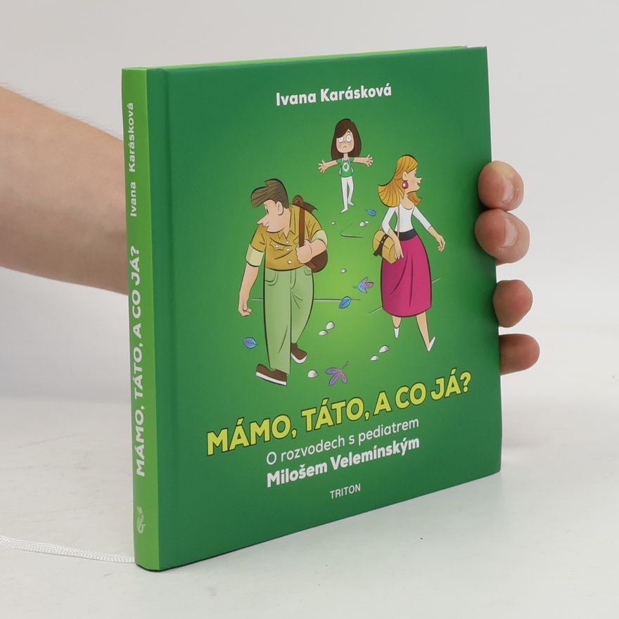 Miloš Velemínský Mámo, táto, a co já?