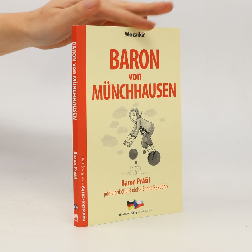 Рудольф Эрих Распе Baron von Münchhausen = Baron Prášil