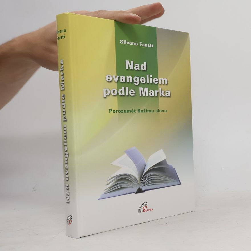 Silvano Fausti Nad evangeliem podle Marka