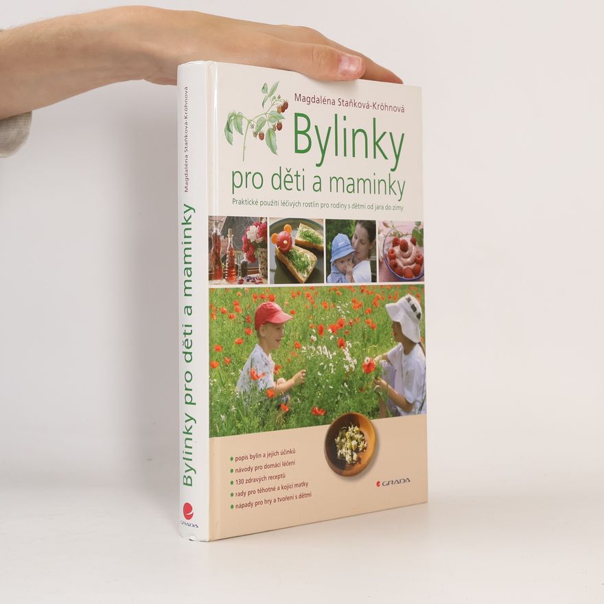 Magdaléna Staňková Kröhnová Bylinky pro děti a maminky