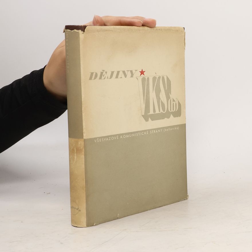 Kolektiv autorů Dějiny všesvazové komunistické strany (bolševiků)