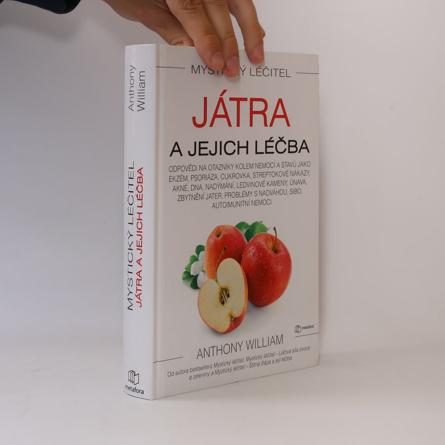 Anthony William Játra a jejich léčba