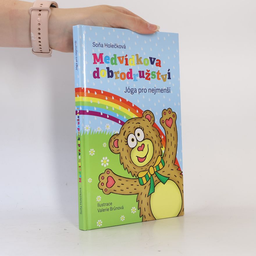 Soňa Holečková Medvídkova dobrodružství - jóga pro nejmenší