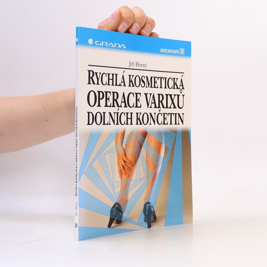 Jiří Horný Rychlá kosmetická operace varixů dolních končetin