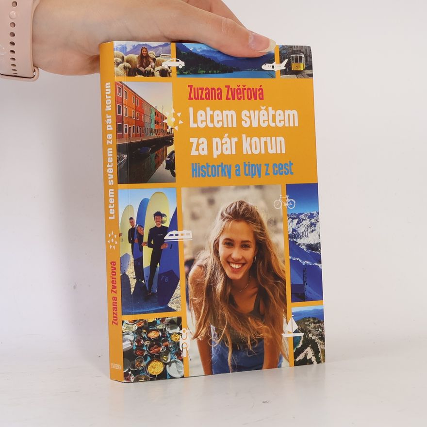 Zuzana Zvěřová Letem světem za pár korun : historky a tipy z cest
