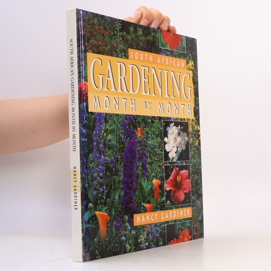Nancy Gardiner South African Gardening Month by Month