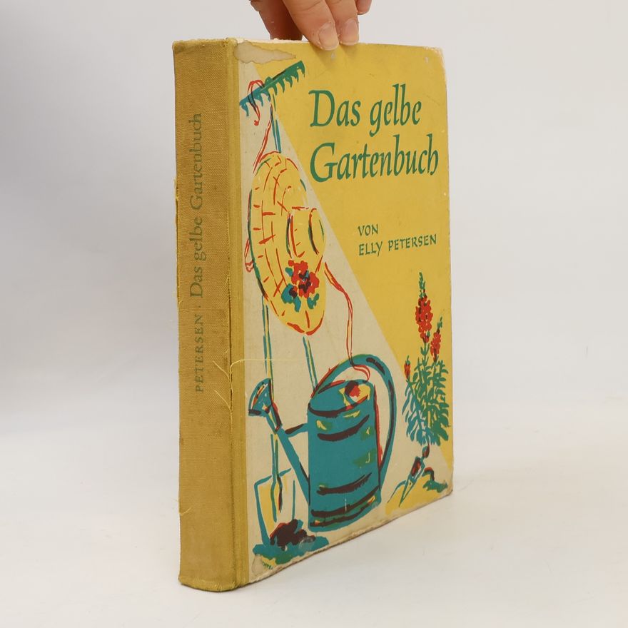 Elly Petersen Das gelbe Gartenbuch
