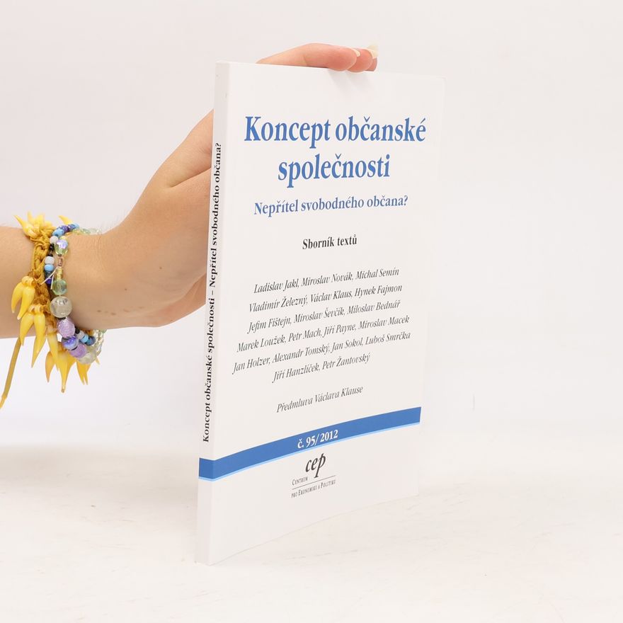 Collectif d'auteurs Koncept občanské společnosti. Nepřítel svobodného občana?