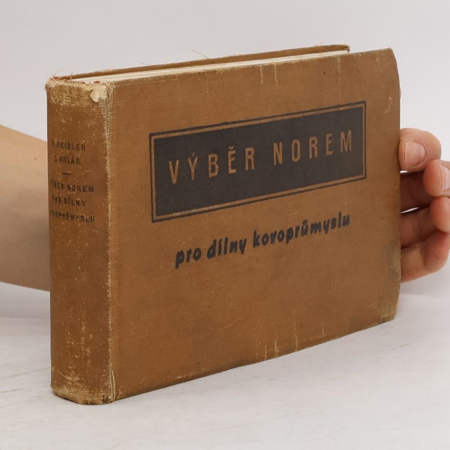 Jiří Kolář Výběr norem pro dílny kovoprůmyslu