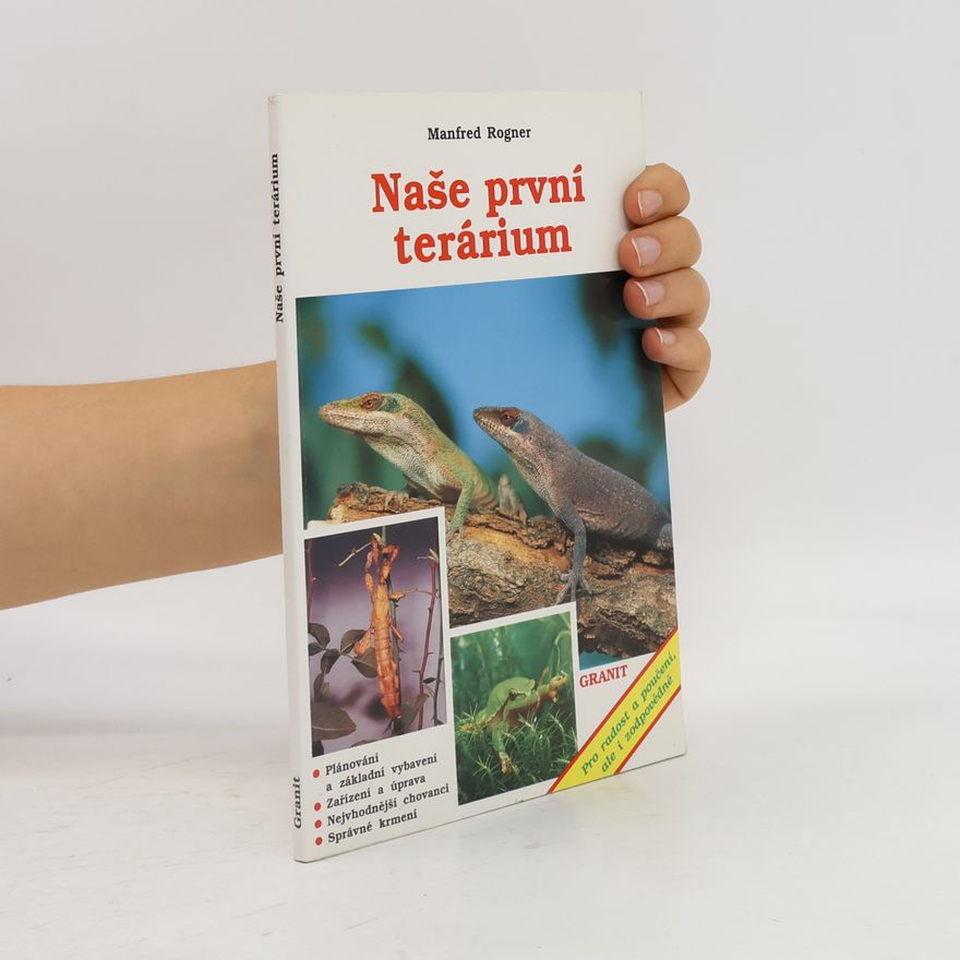 Manfred Rogner Naše první terárium