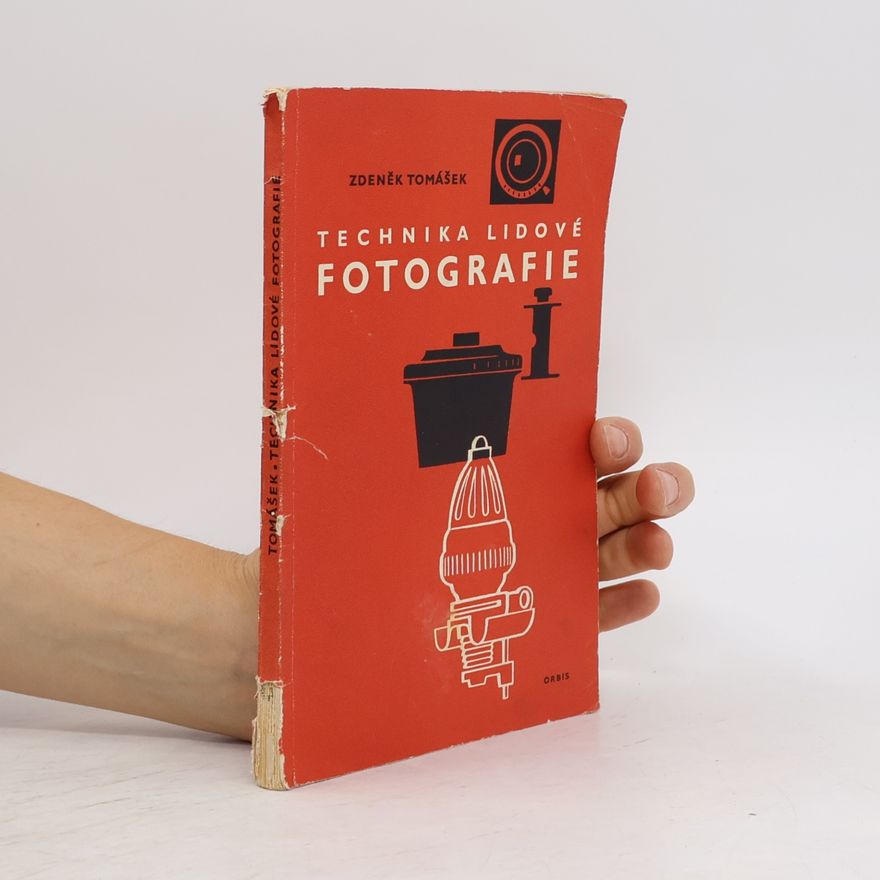 Zdeněk Tomášek Technika lidové fotografie