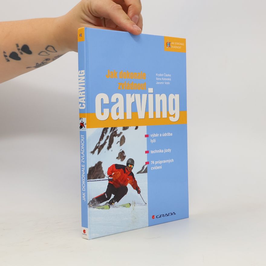 Ilona Kolovská Jak dokonale zvládnout carving