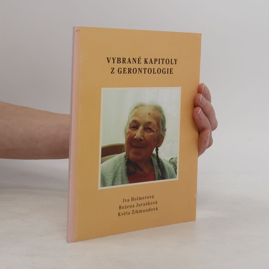Iva Holmerová Vybrané kapitoly z gerontologie