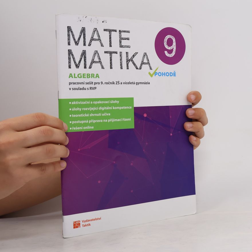 Kolektiv autorů Matematika v pohodě 9 - Algebra - pracovní sešit
