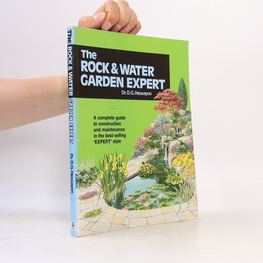 D. G. (David Gerald) Hessayon The rock & water garden expert