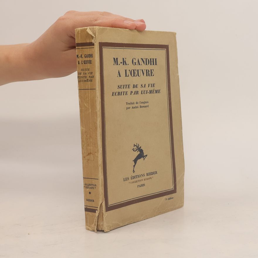 Mahatma Gandhi M.-K. Gandhi à l'œuvre