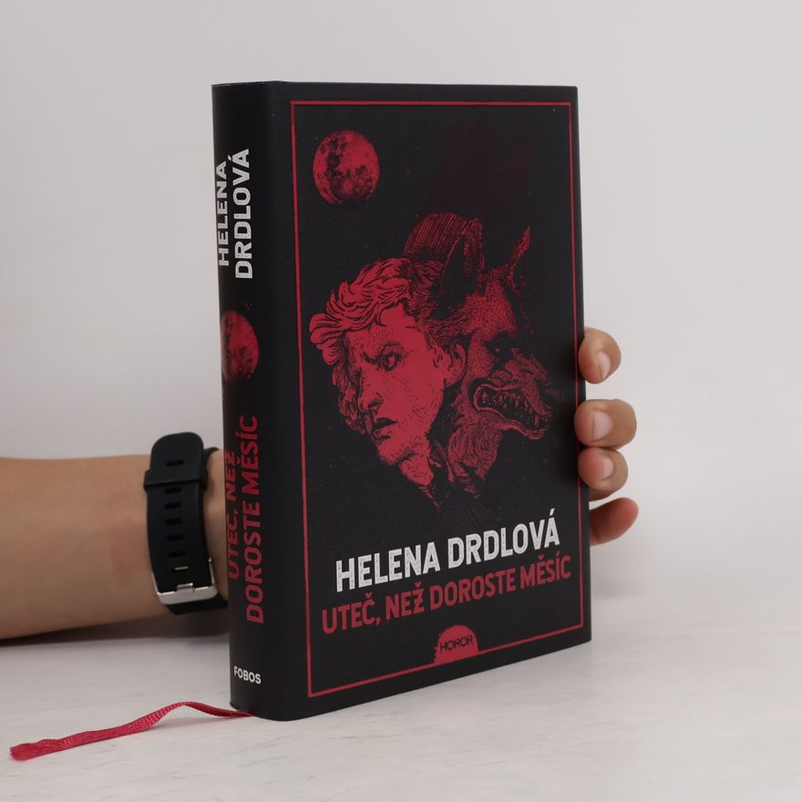 Helena Drdlová Uteč, než doroste měsíc